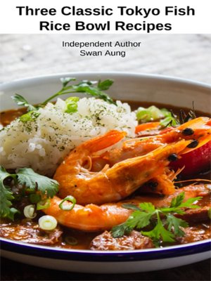 cover image of Three Classic Tokyo Fish Rice Bowl Recipes